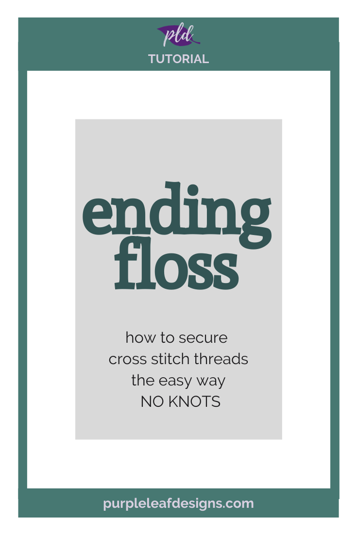 Ending Floss - how to bury threads for cross stitch